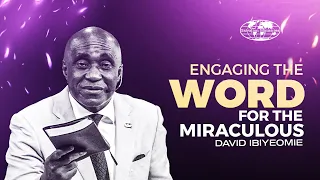 How to Engage God's Word for the Miraculous