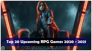 Top 20 Upcoming RPG Games 2020 - 2021 || PS4, Xbox One, PC