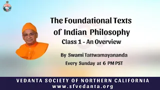 1. The Foundational Texts of Indian Philosophy | Overview | Swami Tattwamayananda