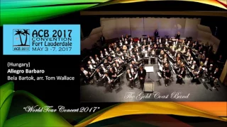 Allegro Barbaro - The Gold Coast Band - ACB National Convention 5-5-2017