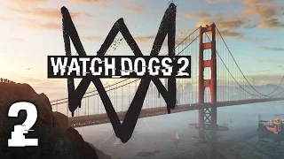 Watch Dogs 2 #2 - Hackerspace (Full Gameplay)