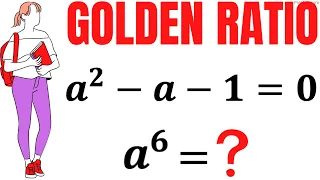 Olympiad Mathematics | Learn how to solve for a^6 fast | Golden Ratio | Math Olympiad Training