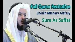 Full Quran Recitation By Sheikh Mishary Alafasy | Sura As Saffat