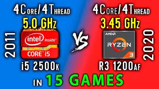 i5 2500k vs Ryzen 3 1200af Test in 15 Games or i5 2500k OC vs R3 1200af