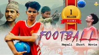 FOOTBALL - Nepali Short Movie / 2020 / Ganesh GD