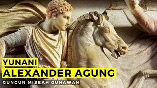 Yunani Masa Alexander Agung - Alexander The Great