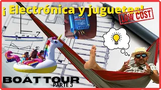 EP18 - Toys, electricity, electronics and other boat inventions. Boat Tour part 3