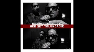 Killa Hakan feat Eko Fresh & Ayaz Kapli - Hersey Yolundadır - Beat & İnstrumental