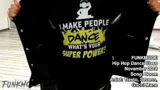 Boom - Tiesto, Sevenn, Gucci Mane - FUNKMODE Adult Hip Hop Dance Class - 11/2018