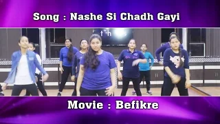 Nashe Si Chadh Gayi Dance Choreography | Befikre