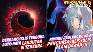 RIMURU MUNCULKAN KIAMAT IBLIS !!! FULL NEW V15 || Tensei Shitara Slime Datta Ken