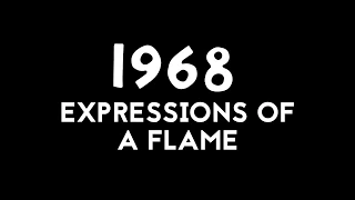 1968 Expressions of a Flame Film Series