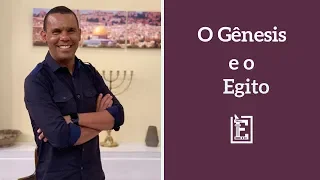 O Gênesis e o Egito