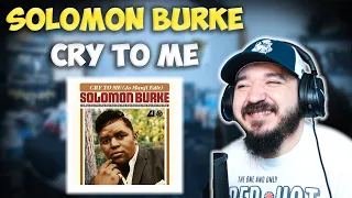 SOLOMON BURKE - Cry To Me | FIRST TIME HEARING REACTION