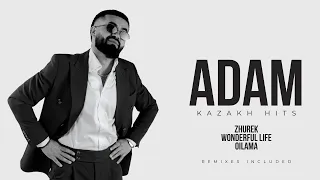 ADAM - КАЗАХСКИЕ ХИТЫ | Подборка хитов 2023-2024