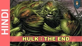 HULK THE END Complete Story In Hindi |MARVEL Comic In HINDI
