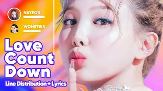 NAYEON - Love Countdown (feat. Wonstein) Line Distribution + Lyrics Karaoke PATREON REQUESTED