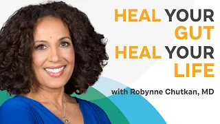 Expert Gastroenterologist: How to Master Your Gut Health and Feel Better Today | Robynne Chutkan, MD