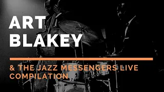 ART BLAKEY AND THE JAZZ MESSENGERS - Live Compilation