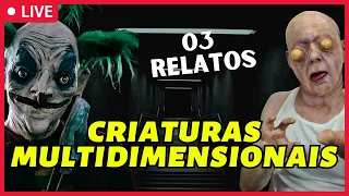 ELAS ESTÃO ENTRE NÓS: CRIATURAS MULTIDIMENSIONAIS