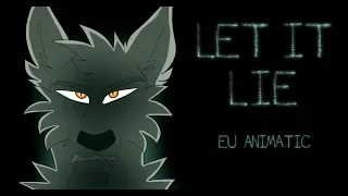 'Let It Lie' || Animatic || Endless Universe