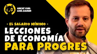 AXEL KAISER | BUENISMO VS REALIDAD | ECONOMÍA BÁSICA PARA PROGRES