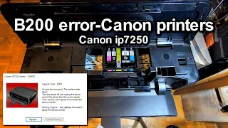 B200 error-Canon printers (Canon ip7250)