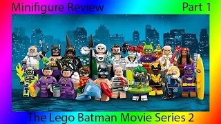 Lego Minifigure Review: The Lego Batman Movie Series 2 Part 1