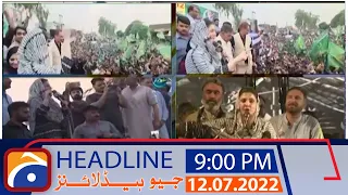 Geo News Headlines 9 PM | 12 July 2022