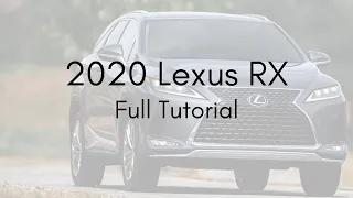 2020 Lexus RX Full Tutorial - Deep Dive