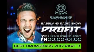 Bassland Show @ DFM (17.01.2018) - Лучшие Drum&Bass треки 2017. Part 3