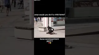 what would you do if a child faints? | Korea social experiment part 1 ❤🥺 #shorts