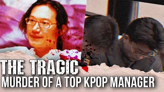 The Tragic Murder Of A Famous KPOP Manager | Abuse of Power in the Industry?