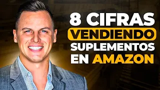 8 Cifras al Año Vendiendo Vitaminas y Suplementos en Amazon FBA