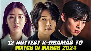 Top 12 Must-watch K-dramas Coming In March 2024