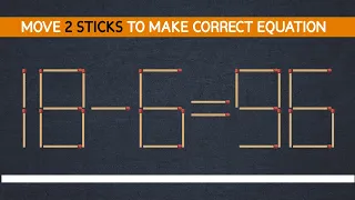 Matchstick Puzzle || Move 2 Sticks to Correct Equation #viral#puzzles#puzzlezone#youtubevideos