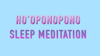 Ho'oponopono 8 hr sleep meditation affirmation #sleepmeditation #hooponopono#thesuaveswan