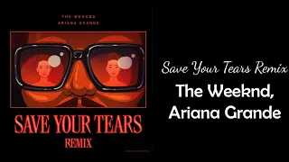 The Weeknd, Ariana Grande - Save Your Tears (Remix) // 1 hour // 60 minute sounds