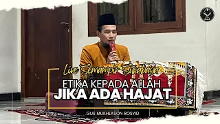 Live Semampir Surabaya ( Etika Kita Pada Allah Jika Ada Hajat )