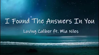 I Found The Answers In You - Loving Caliber feat. Mia Niles | Lyric Video/Lyric Video