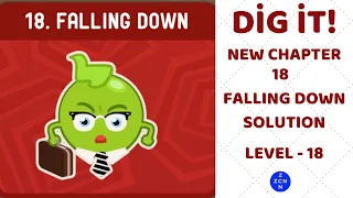 Dig it! New Chapter 18 Falling Down  -  Level 18 Solution