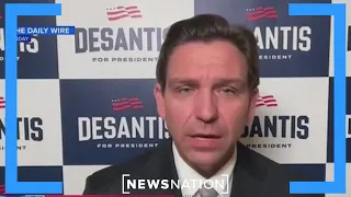 DeSantis launches presidential bid, taking shots at Trump | NewsNation Prime