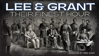 The South Surrenders at Appomattox - Robert E. Lee and Ulysses S. Grant's Finest Hour (1865)