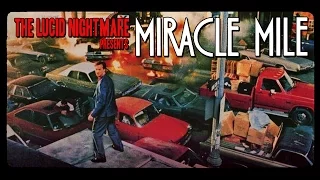 The Lucid Nightmare - Miracle Mile Review