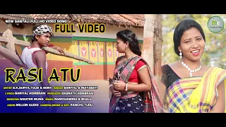 RASI ATU || NEW SANTALI FULL HD VIDEO SONG 2020