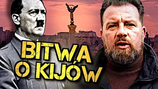 Bitwa o Kijów, czyli jak Putin realizuje dyrektywę Adolfa Hitlera. Łukasz Kazek