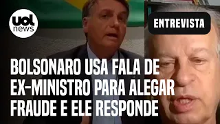 Bolsonaro usa fala de ex-ministro aliado de Lula sobre fraude eleitoral e ele responde: 'Deturpou'