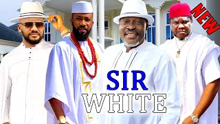 *NEW*  SIR WHITE COMPLETE SEASON - NEW TRENDING KANAYO/YUL EDOCHIE LATEST BIGERIAN MOVIE 2023