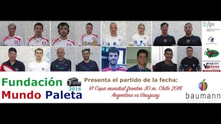 VI Copa del mundo frontón 30 metros Chile 2016 PGM Argentina vs Uruguay Set: 2-0