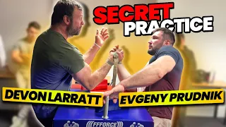 Devon Larratt vs Evgeny Prudnik Secret Arm Wrestling Practice!!